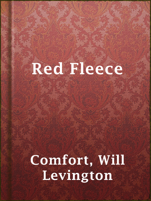 Title details for Red Fleece by Will Levington Comfort - Available